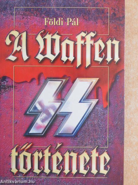 A Waffen SS története