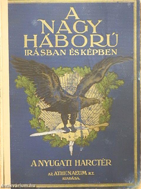 A nagy háború írásban és képben 2/I-II. (töredék) (rossz állapotú)