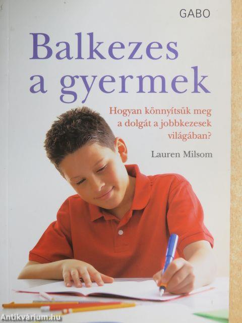 Balkezes a gyermek