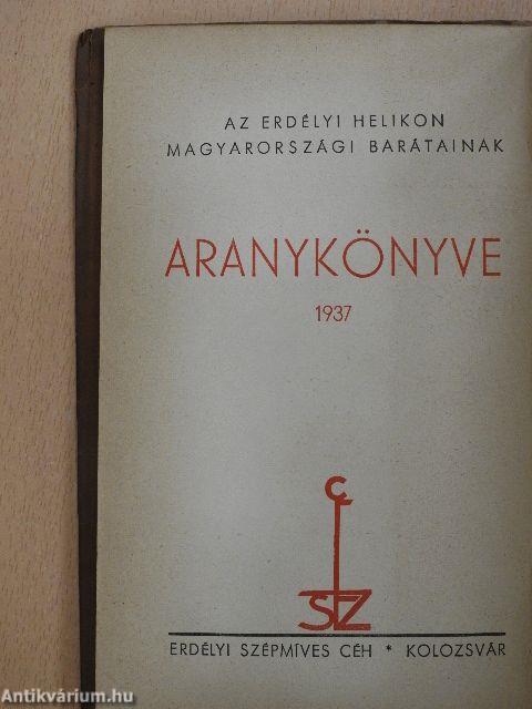 Az Erdélyi Helikon magyarországi barátainak Aranykönyve 1937