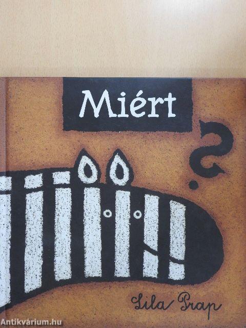 Miért?