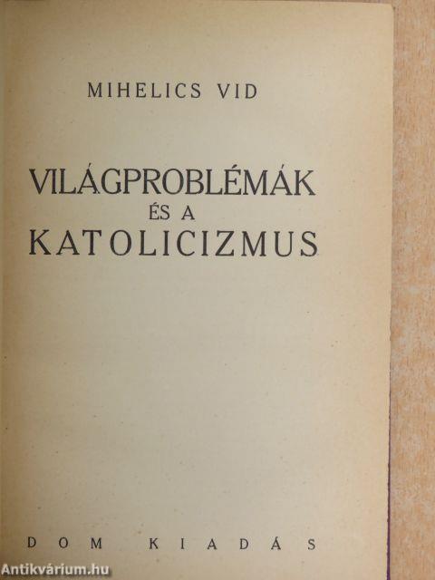 Világproblémák és a katolicizmus