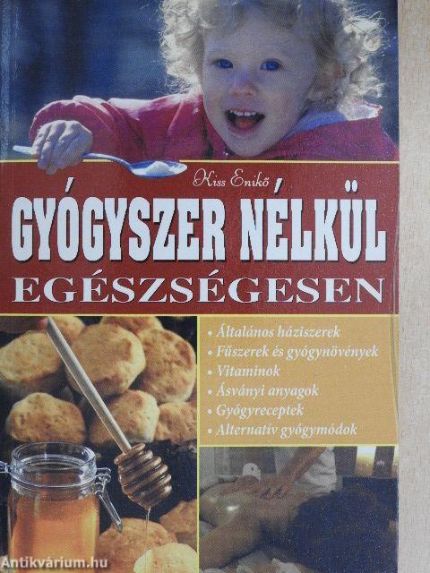 Gyógyszer nélkül egészségesen