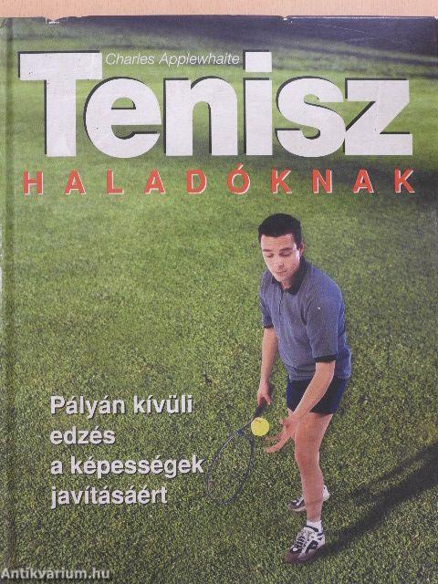 Tenisz haladóknak