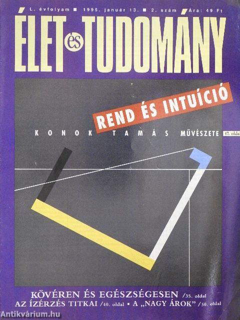 Élet és Tudomány 1995. (nem teljes évfolyam)