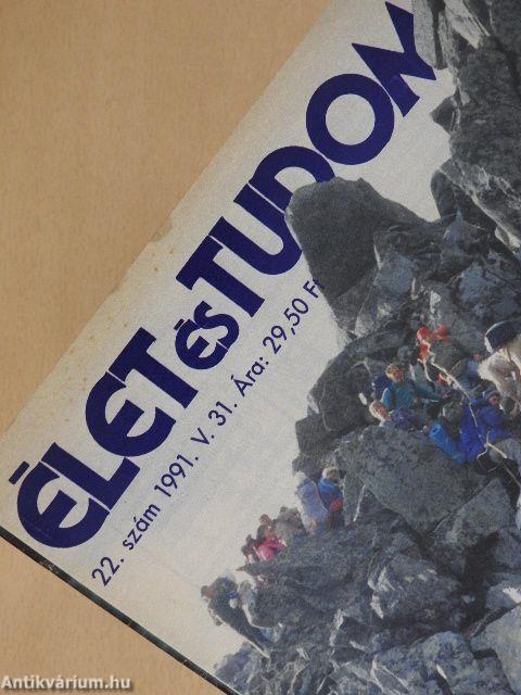 Élet és Tudomány 1991. (nem teljes évfolyam)