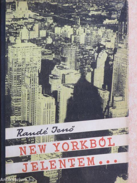 New Yorkból jelentem...