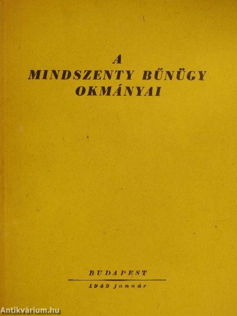 A Mindszenty bűnügy okmányai