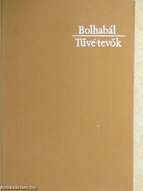 Bolhabál/Tűvé-tevők