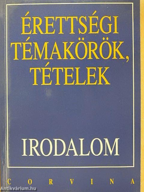 Érettségi témakörök, tételek - Irodalom