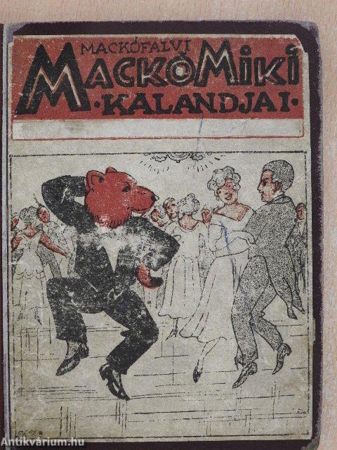 Mackófalvi Mackó Miki kalandjai