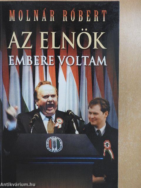 Az elnök embere voltam