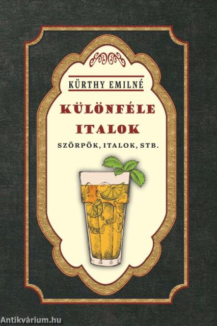 Különféle italok - szörpök, italok, stb.