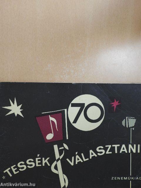 Tessék választani 70