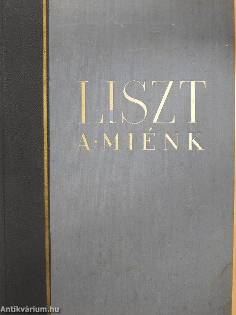 Liszt a miénk!