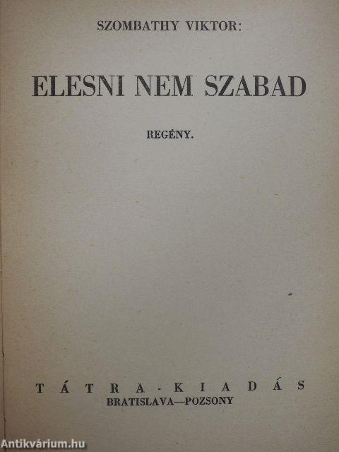 Elesni nem szabad
