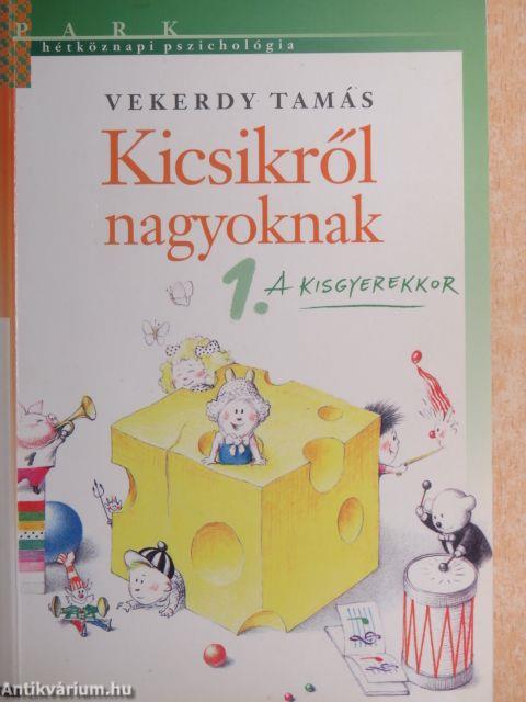 Kicsikről nagyoknak 1.