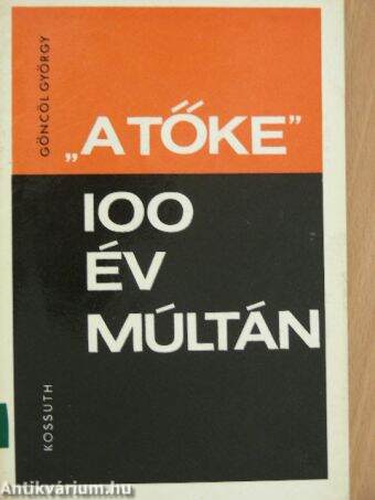 "A tőke" 100 év múltán