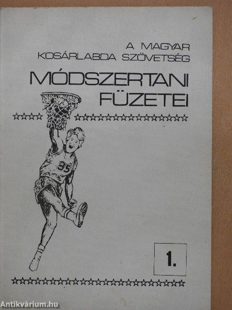 A Magyar Kosárlabda Szövetség módszertani füzetei 1.