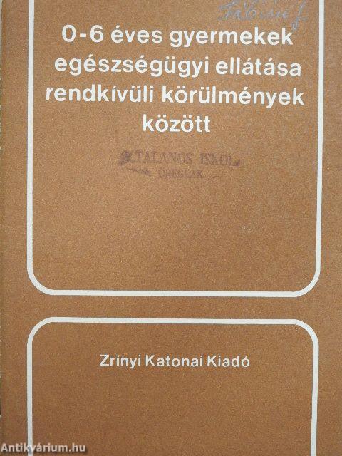 0-6 éves gyermekek egészségügyi ellátása rendkívüli körülmények között