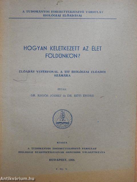 Hogyan keletkezett az élet Földünkön?