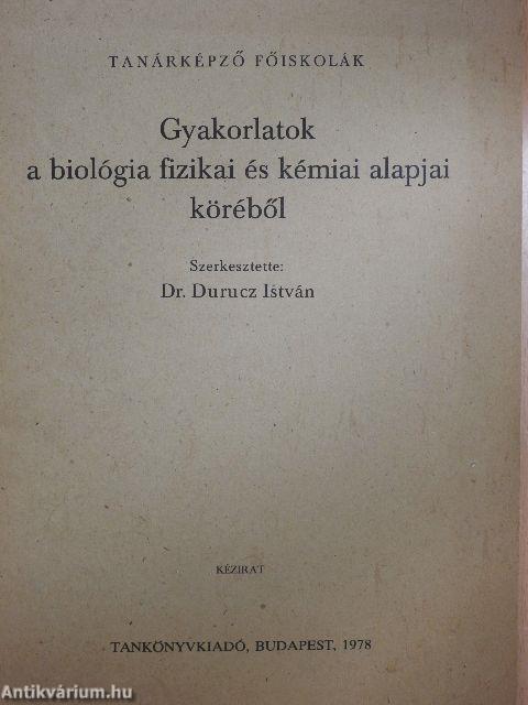 Gyakorlatok a biológia fizikai és kémiai alapjai köréből