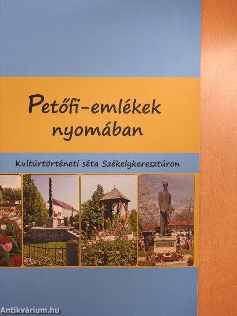 Petőfi-emlékek nyomában