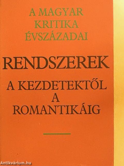 Rendszerek a kezdetektől a romantikáig/Irányok: romantika, népiesség, pozitivizmus I-III.