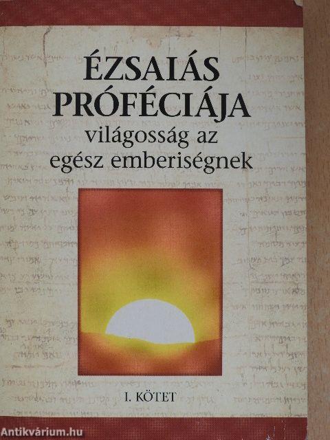 Ézsaiás próféciája I-II.