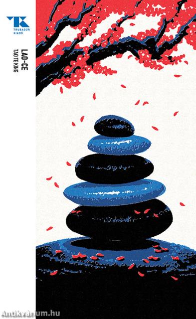 Tao te King - Trubadúr Zsebkönyvek 58.