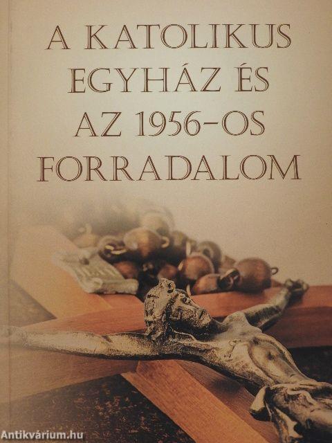 A katolikus egyház és az 1956-os forradalom