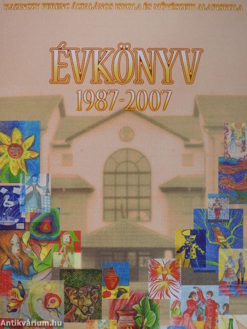 Kazinczy Ferenc Általános Iskola és Művészeti Alapiskola jubileumi évkönyve 1987-2007 - CD-vel