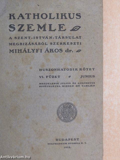 Katholikus Szemle 1912. junius-december (fél évfolyam)