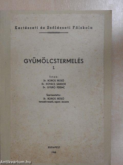 Gyümölcstermelés I-II.