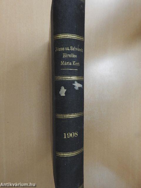 Jézus Szentséges Szivének Hirnöke 1908. január-december/Mária-Kert 1908. január-december