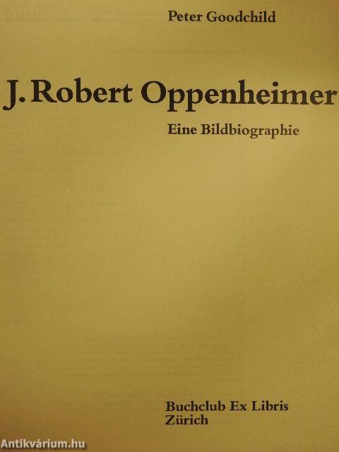 J. Robert Oppenheimer