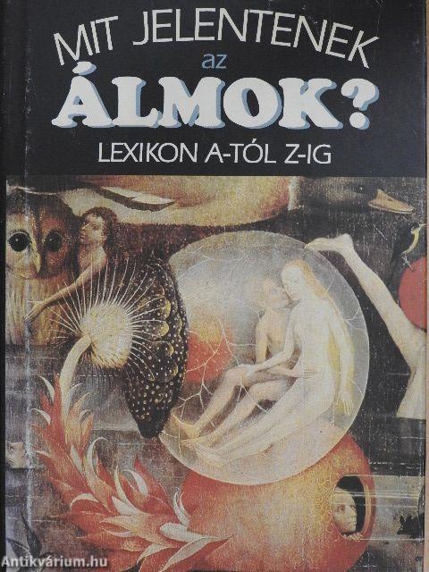 Mit jelentenek az álmok?