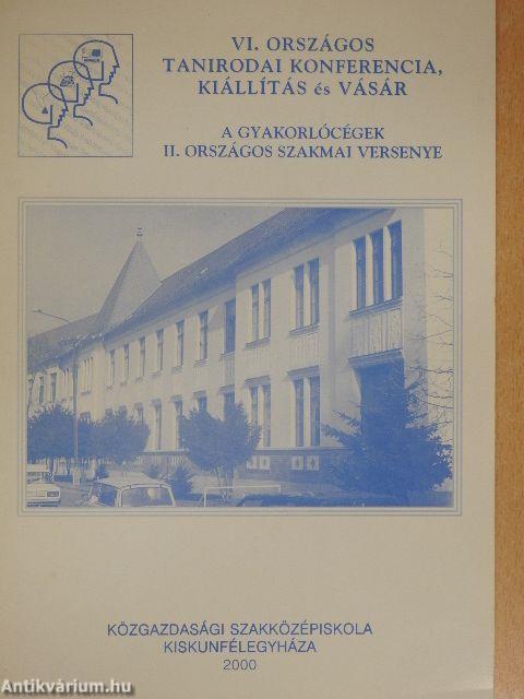 VI. Országos Tanirodai Konferencia, Kiállítás és Vásár - A gyakorlócégek II. országos szakmai versenye