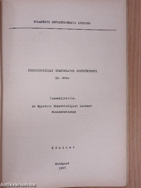 Mikrobiológiai gyakorlatok jegyzőkönyve I-II.