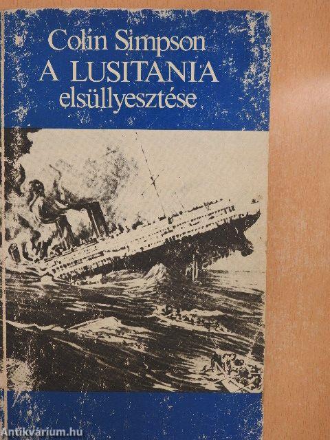 A Lusitania elsüllyesztése