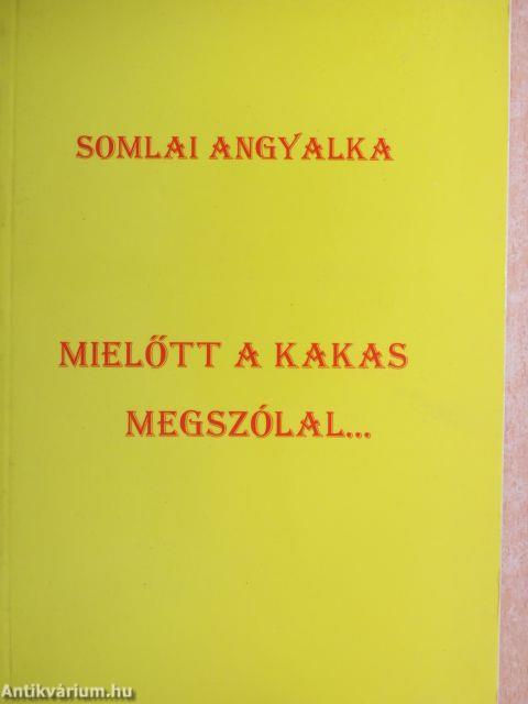 Mielőtt a kakas megszólal...