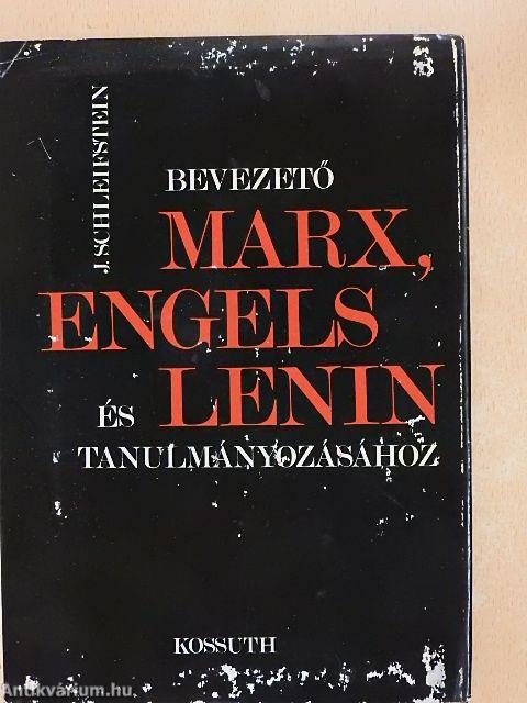 Bevezető Marx, Engels és Lenin tanulmányozásához