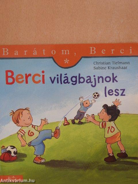 Berci világbajnok lesz