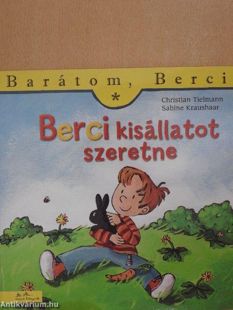 Berci kisállatot szeretne