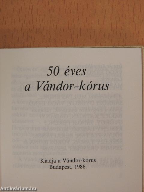 50 éves a Vándor-kórus (minikönyv) (számozott)