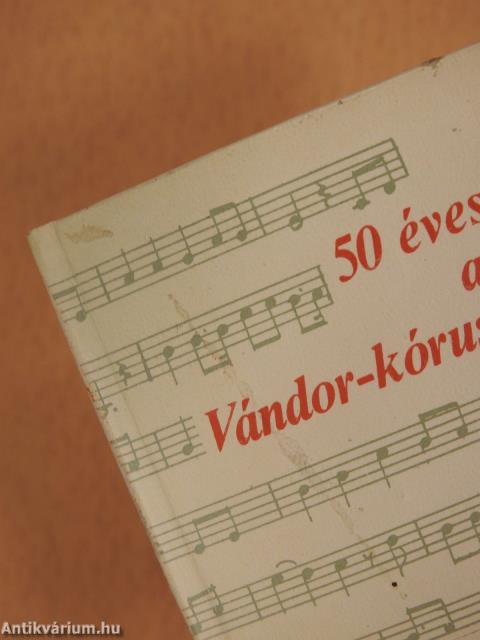 50 éves a Vándor-kórus (minikönyv) (számozott)