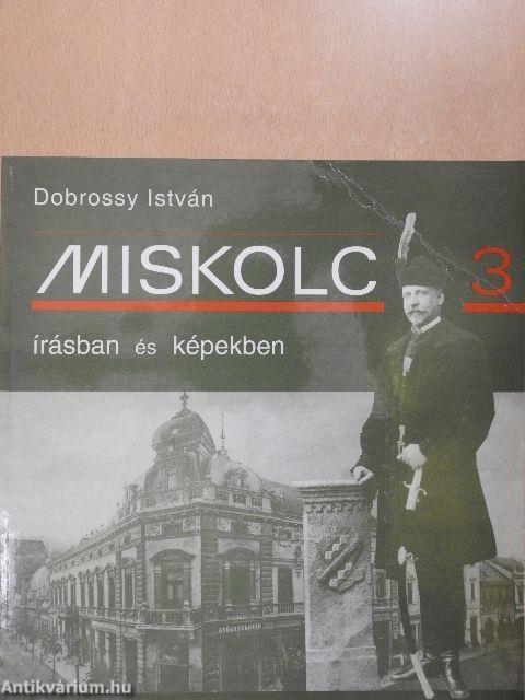 Miskolc írásban és képekben 3.