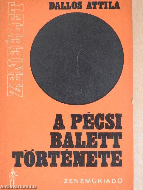 A Pécsi Balett története