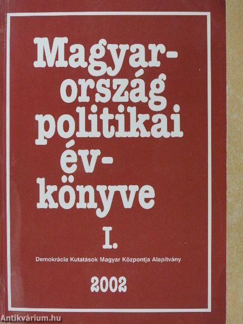 Magyarország politikai évkönyve 2002. I-II.