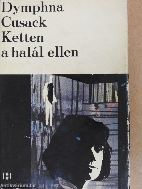 Ketten a halál ellen